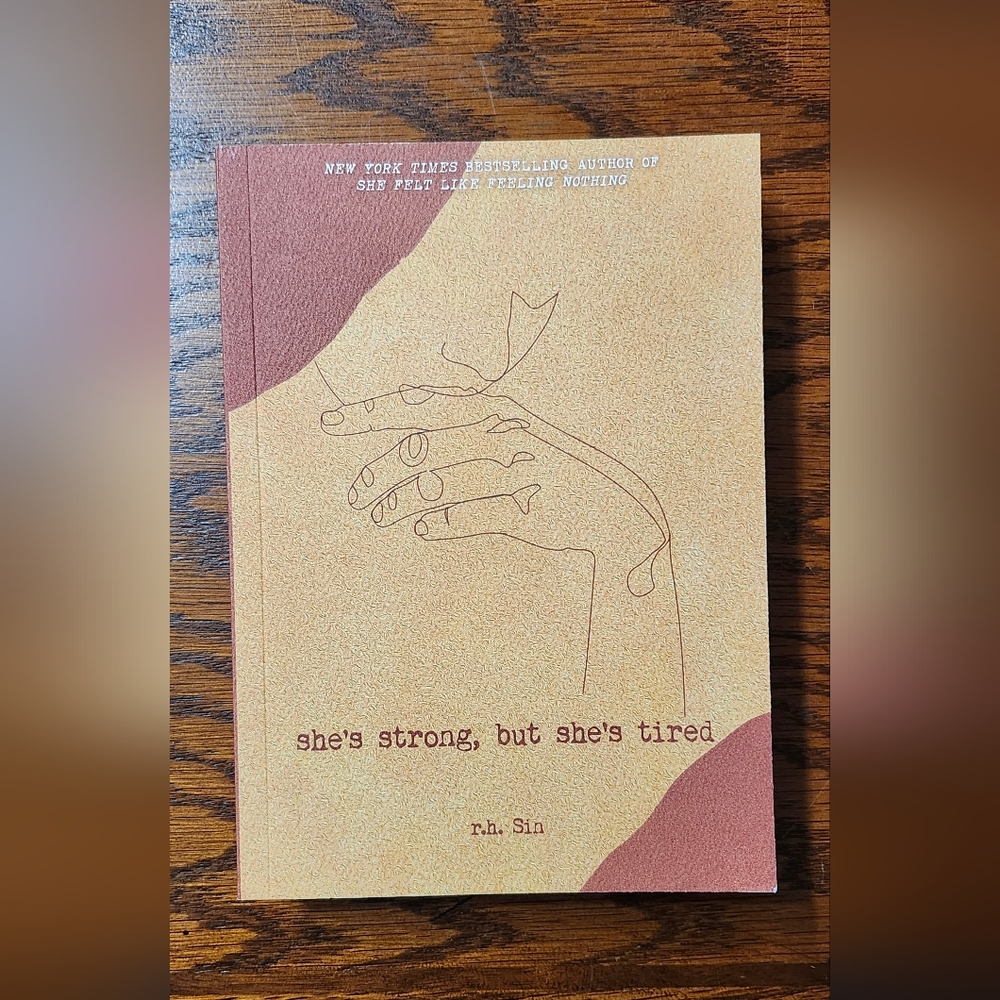 She's Strong, But She's Tired Book by r.h. Sin